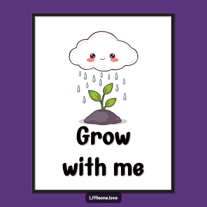 Funny Little Cloud Rain Sprout Poster - Peaceful Wall Art Gift