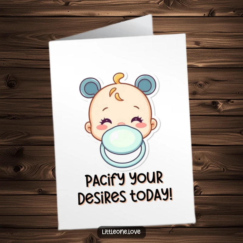 Funny free printable birthday card: a cheerful baby pacifier character rhythmically bobbing up and down.