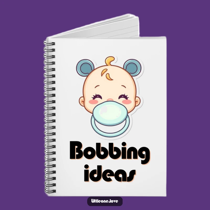 Funny Baby Pacifier Notebook - Jot Down Thoughts with a Bob!